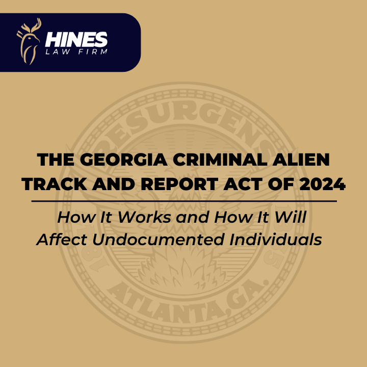 La Ley de Rastreo e Informe de Extranjeros Criminales de Georgia de 2024: Cómo funciona y cómo afectará a las personas indocumentadas - Oficinas Legales de Matthew C. Hines | Hines Law